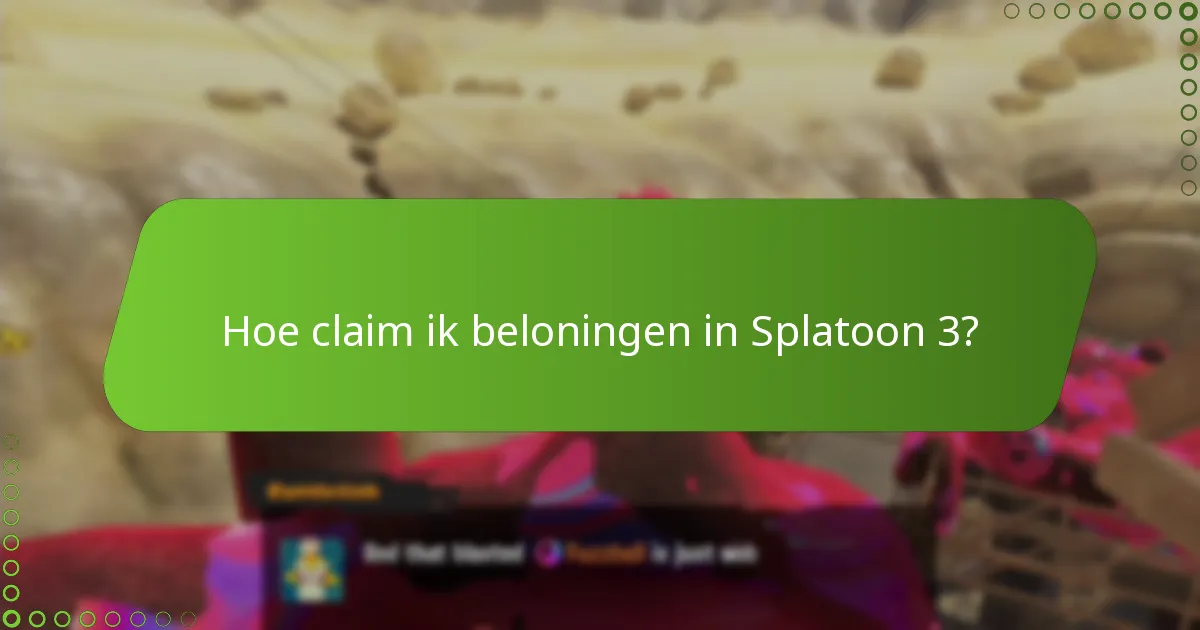 Hoe claim ik beloningen in Splatoon 3?