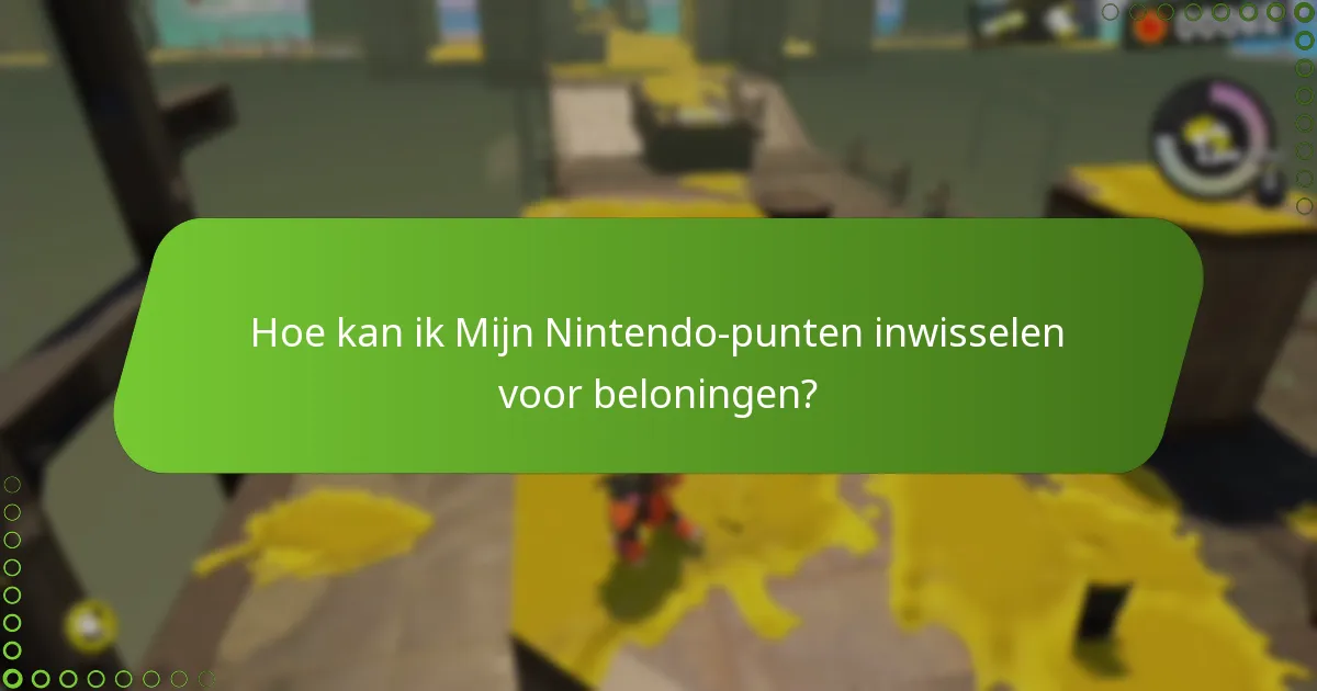 Hoe kan ik Mijn Nintendo-punten inwisselen voor beloningen?