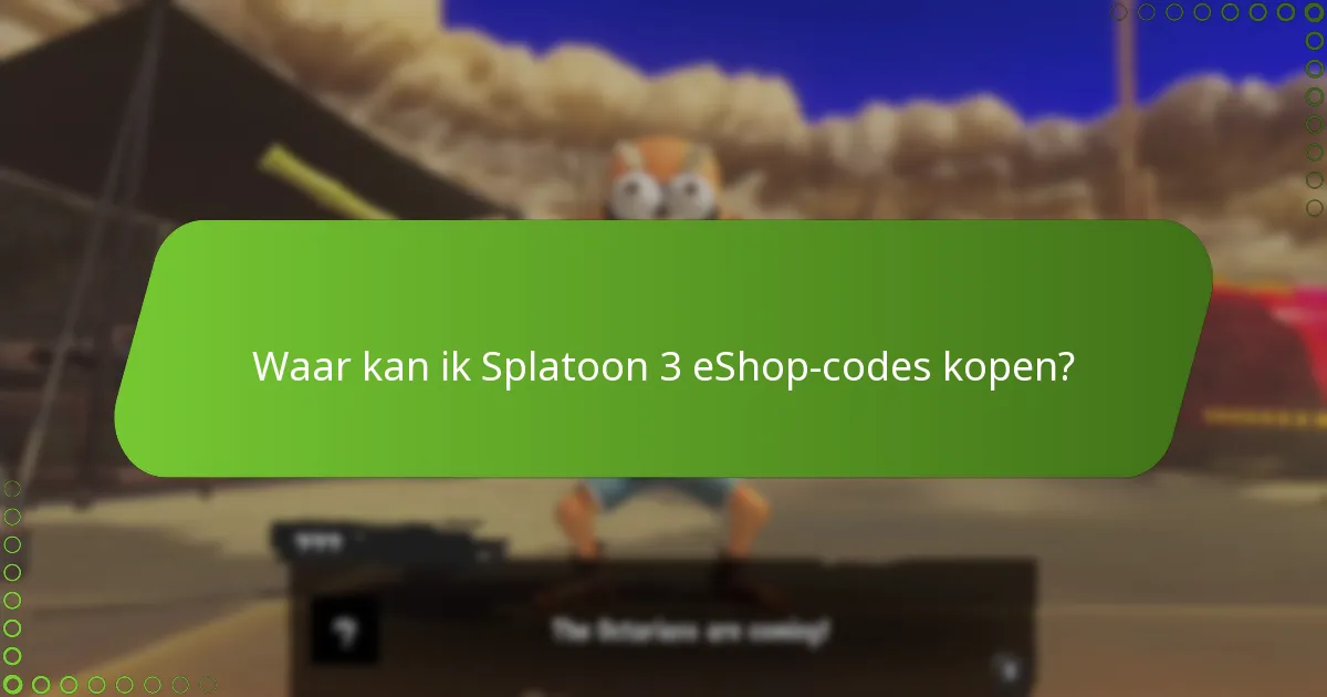 Wat zijn de vereisten voor het activeren van een Splatoon 3 eShop-code?