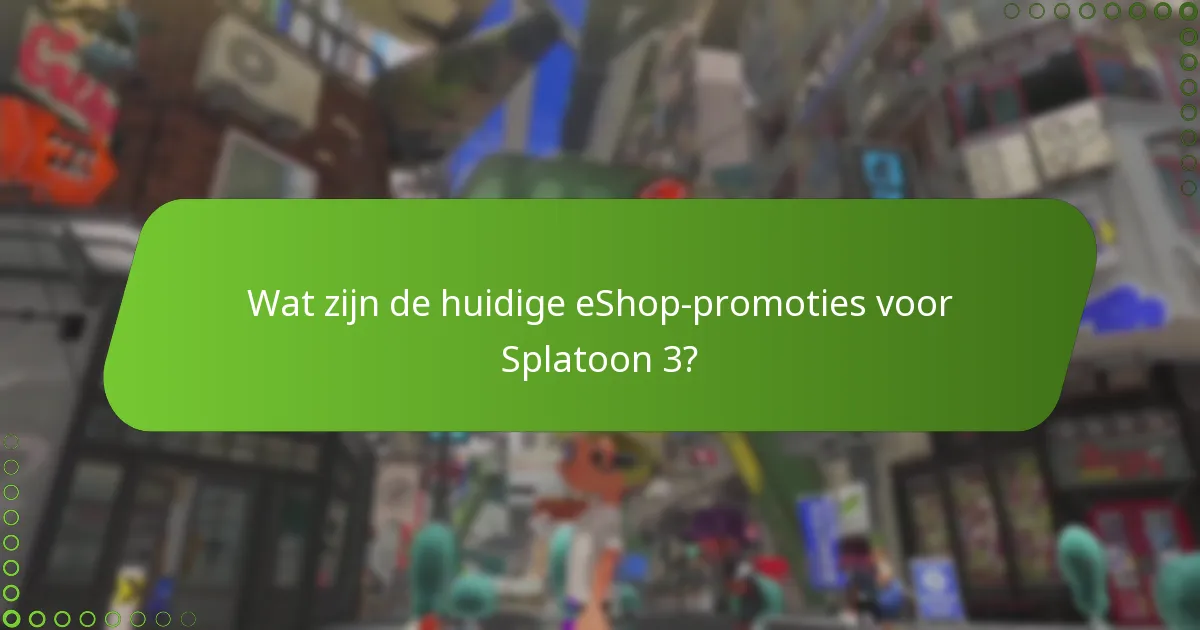 Welke bonussen kunnen spelers ontvangen bij aankopen van Splatoon 3?