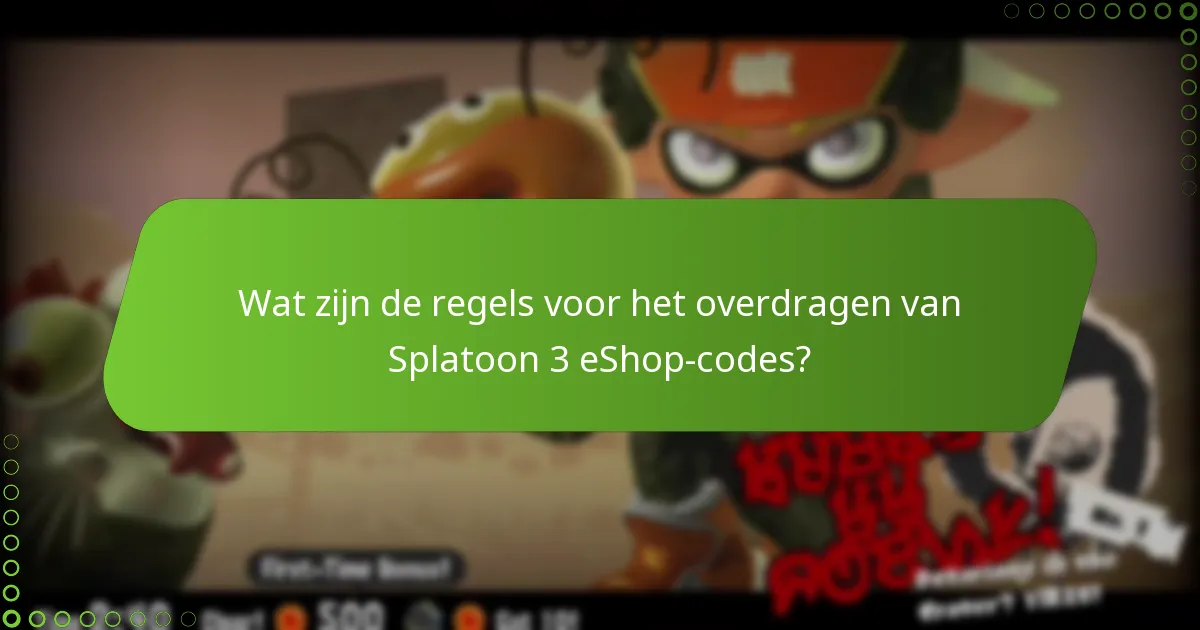 Welke Splatoon 3 eShop-codes kunnen worden ingewisseld?