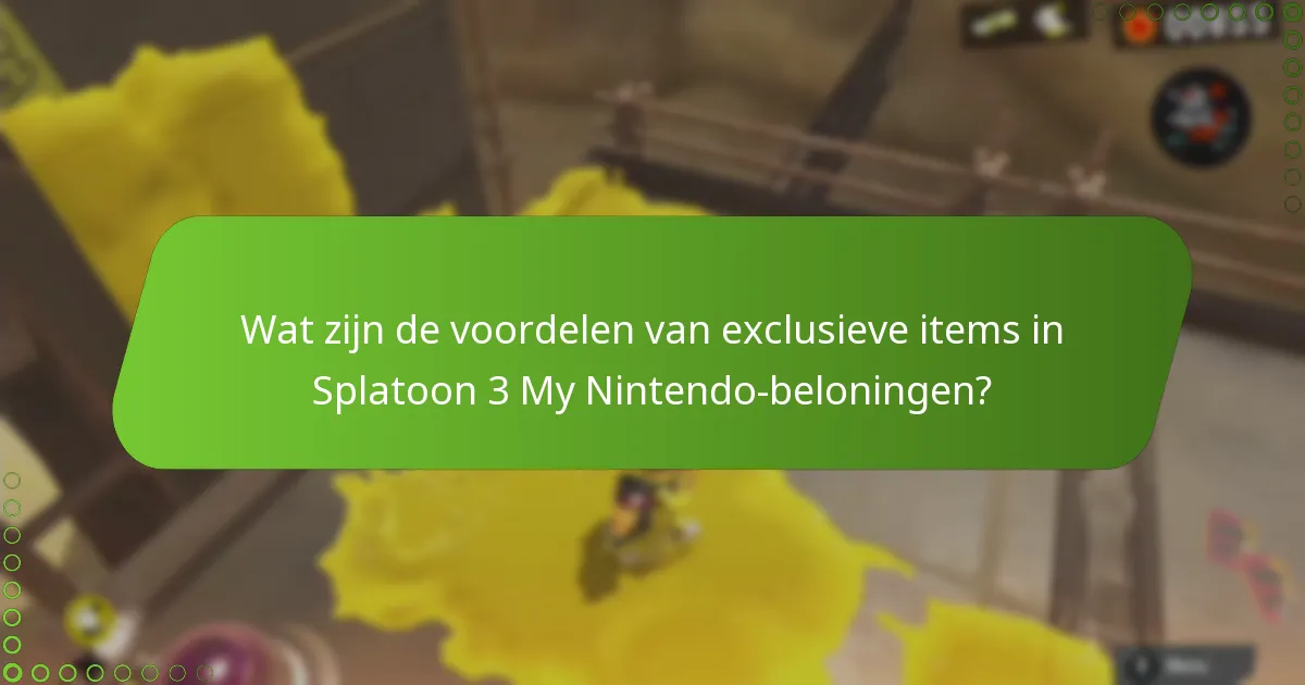 Wat zijn de voordelen van exclusieve items in Splatoon 3 My Nintendo-beloningen?