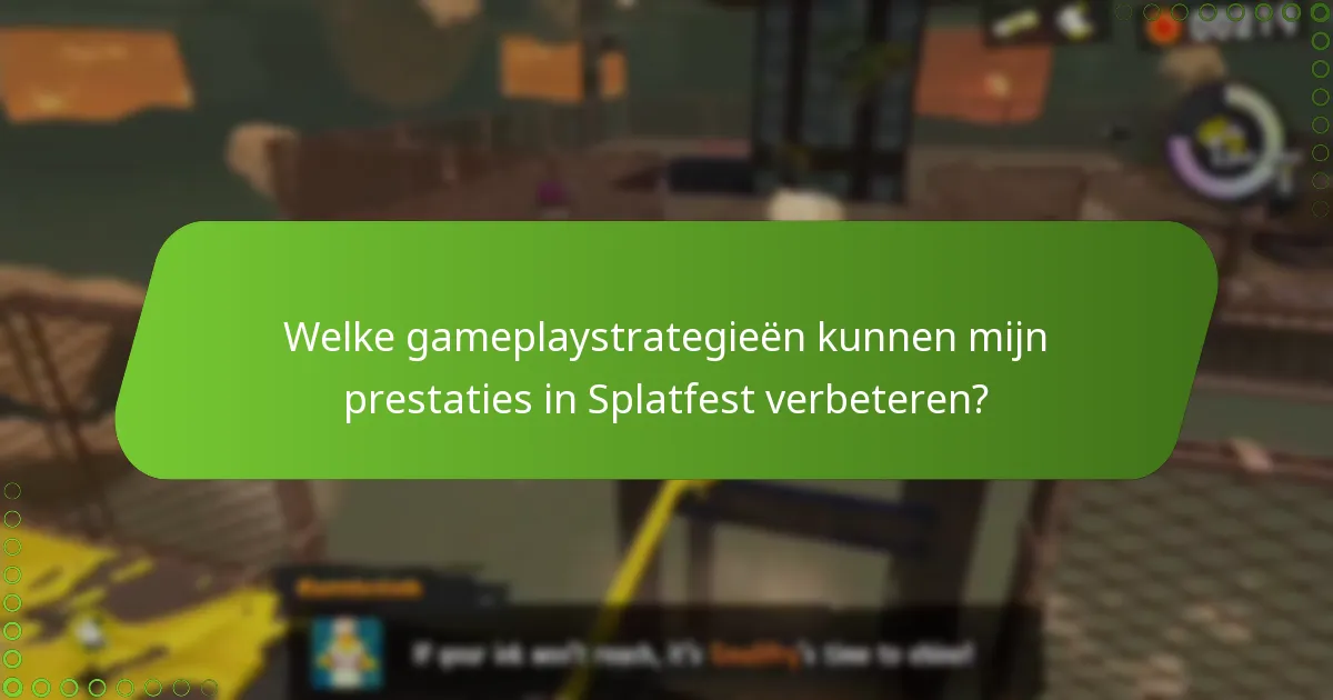 Welke veelvoorkomende valkuilen moet ik vermijden tijdens deelname aan Splatfest?